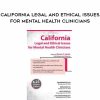 [Download Now] California Legal and Ethical Issues for Mental Health Clinicians - Susan Lewis