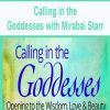 [Download Now] Calling in the Goddesses with Mirabai Starr