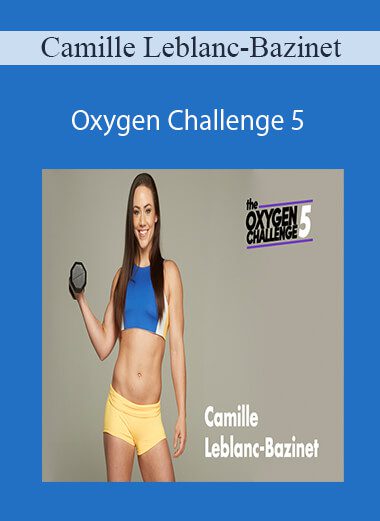 Camille Leblanc-Bazinet - Oxygen Challenge 5