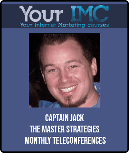 Captain Jack - The Master Strategies Monthly Teleconferences