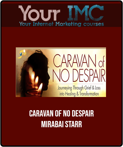 Caravan of No Despair - Mirabai Starr