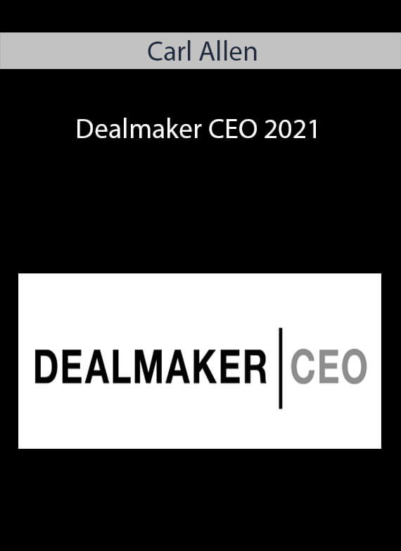 Carl Allen - Dealmaker CEO 2021