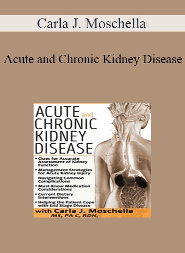 Carla J. Moschella - Acute and Chronic Kidney Disease