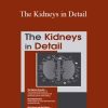 [Download Now] Carla J. Moschella - The Kidneys in Detail