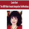 [Download Now] Carole Doré – The NEW Male Female Integration TeleWorkshop