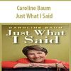 Caroline Baum – Just What I Said