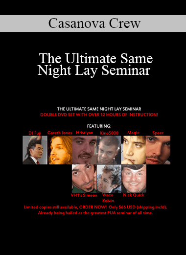 Casanova Crew - The Ultimate Same Night Lay Seminar