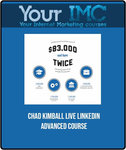 [Download Now] Chad Kimball - Live Linkedin Advanced Course