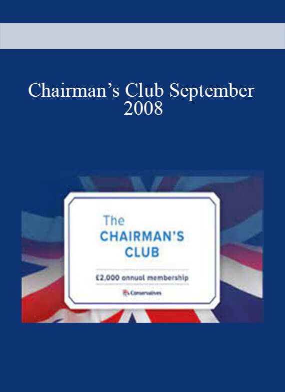 Chairman’s Club September 2008