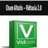 Cham Altatis – Vidtasia 2.0