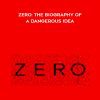 Zero: The Biography of a Dangerous Idea - Charie Seife