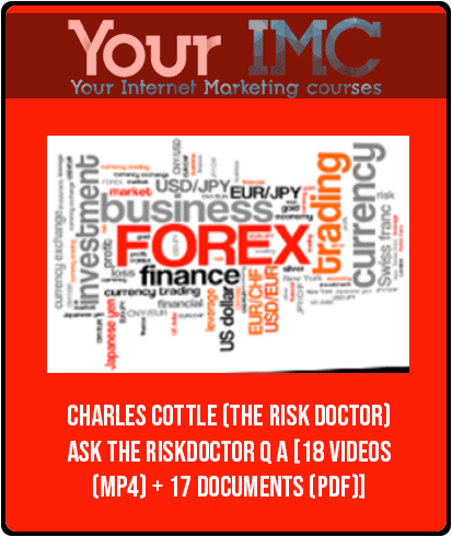 Charles Cottle (The Risk Doctor) – Ask the RiskDoctor Q A [18 Videos (MP4) + 17 Documents (PDF)]