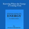 Charles Drummond – Knowing Where the Energy is Coming From