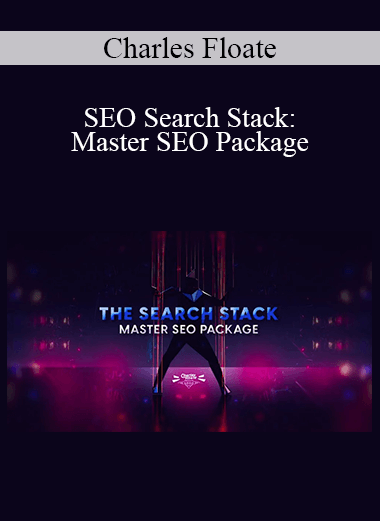 Charles Floate - SEO Search Stack: Master SEO Package