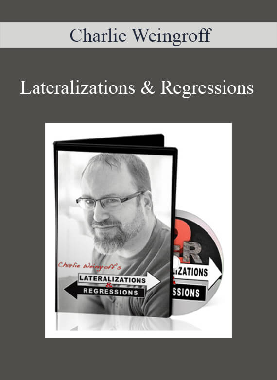 [Download Now] Charlie Weingroff – Lateralizations & Regressions