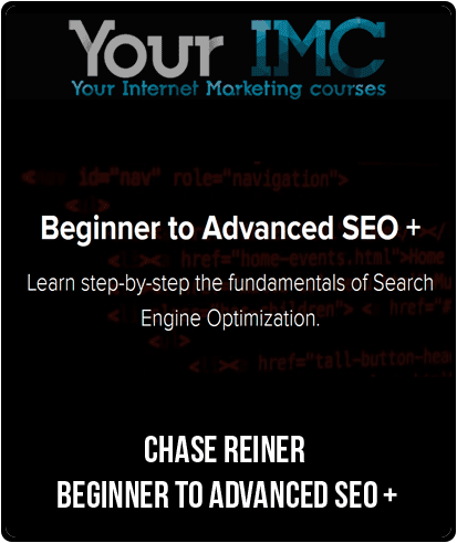 Chase Reiner - Beginner to Advanced SEO +