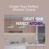 Cherie Barber - Create Your Perfect Kitchen Course