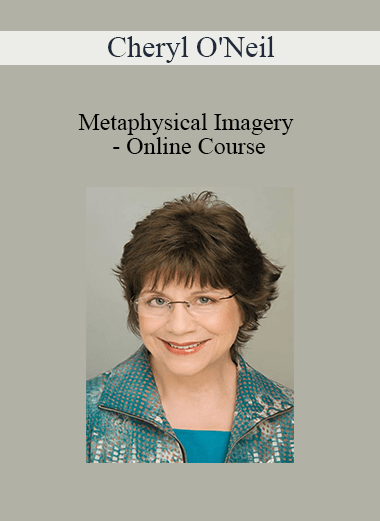 Cheryl O'Neil - Metaphysical Imagery - Online Course