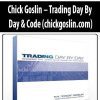 Chick Goslin – Trading Day By Day & Code (chickgoslin.com)