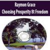 [Download Now] Choosing Prosperity 8t Freedom – Raymon Grace