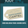 [Download Now] Chris Guillebeau - Travel Hacking Cartel