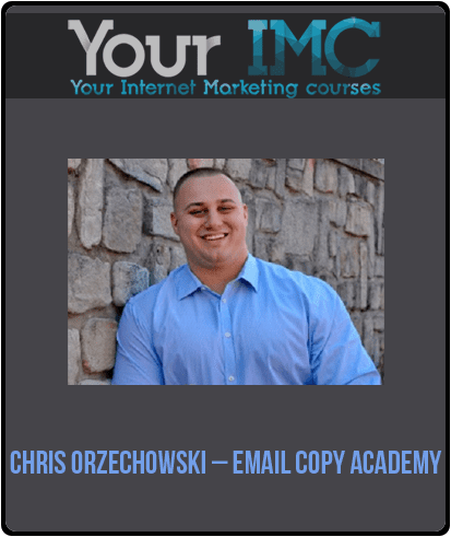 [Download Now] Chris Orzechowski – Email Copy Academy