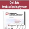 [Download Now] Chris Tate – Breakout Trading Systems