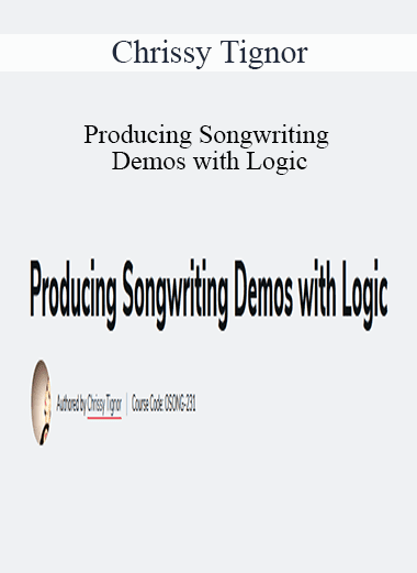 Chrissy Tignor - Producing Songwriting Demos with Logic