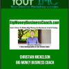 [Download Now] Christian Mickelson - Big Money Business Coach