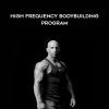 [Download Now] Christian Thibaudeau - High frequency bodybuilding program