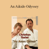 Christian Tissier - An Aikido Odyssey