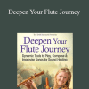 Christine Stevens - Deepen Your Flute Journey