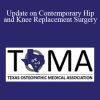 Christopher Blair - Update on Contemporary Hip and Knee Replacement Surgery