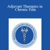 Christopher Dietrich - Adjuvant Therapies in Chronic Pain