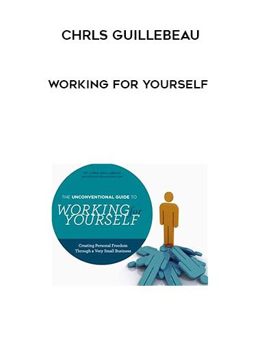 Chrls Guillebeau - Working For Yourself