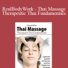 Chuck Duff - RealBodyWork - Thai Massage Therapeutic Thai Fundamentals