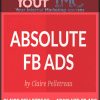 Claire Pelletreau – Absolute FB Ads