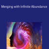 [Download Now] Clardy Malugen - Merging with Infinite Abundance