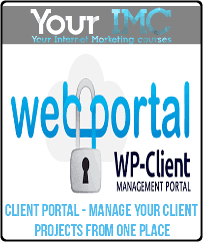 [Download Now] Client Portal - Manage Your Client Projects From One Place