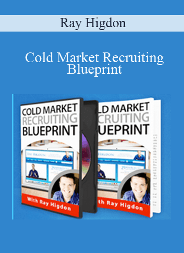 Cold Market Recruiting Blueprint - Ray Higdon (Copy)