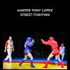 Master Tony Lopez - Street Fighting - Combat Sambo