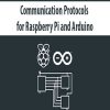 Communication Protocols for Raspberry Pi and Arduino