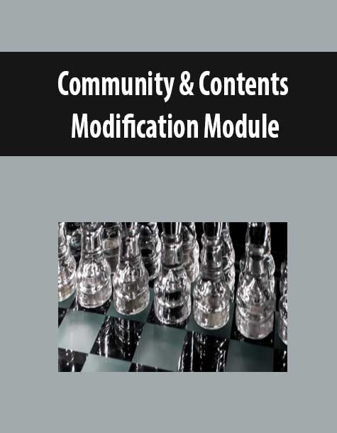 [Download Now] Community & Contents Modification Module