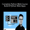 Complete Python Web Course - Build 8 Python Web Apps