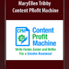 [Download Now] MaryEllen Tribby - Content PRofit Machine