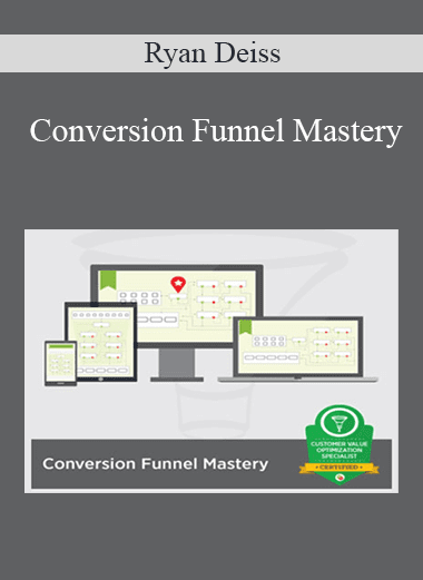 Conversion Funnel Mastery - Ryan Deiss