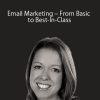 ConversionXL (Jessica Best) - Email Marketing - From Basic to Best-In-Class