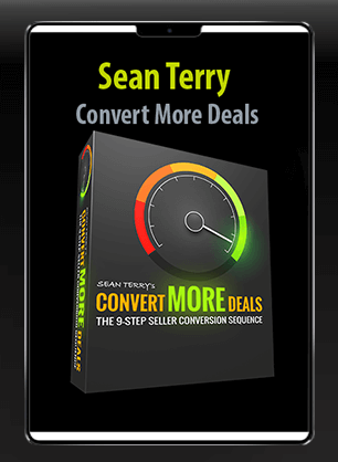 [Download Now] Sean Terry - Convert More Deals