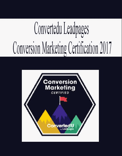 [Download Now] Convertedu Leadpages – Conversion Marketing Certication 2017