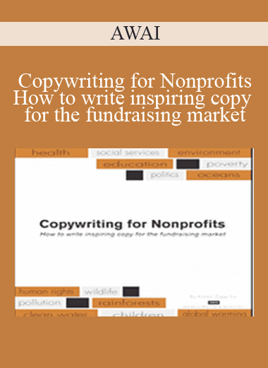 Copywriting for Nonprofits - How to write inspiring copy for the fundraising market - AWAI